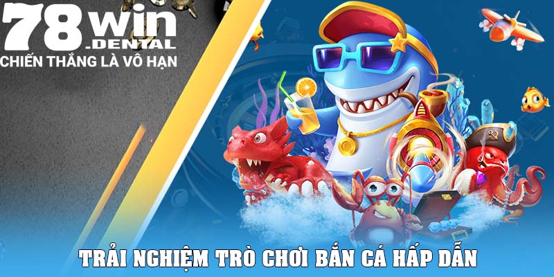 Trang Chủ 14 Trải nghiệm trò chơi bắn cá hấp dẫn